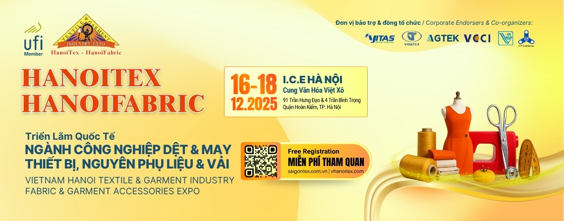 <span class="fw-bolder text-warning">HanoiTex & HanoiFabric 2025 </span> <BR/> TRIỂN LÃM QUỐC TẾ NGÀNH CÔNG NGHIỆP DỆT & MAY <BR/> THIẾT BỊ, NGUYÊN PHỤ LIỆU & VẢI 2025 (TẠI HÀ NỘI)