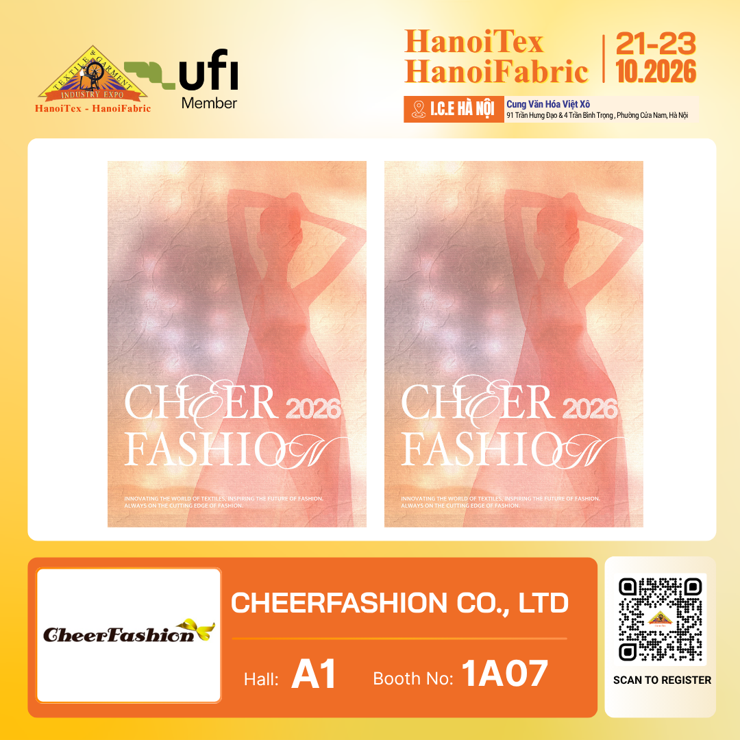 CHEERFASHION CO., LTD. - Nhà trưng bày tiêu biểu HanoiTex - HanoiFabric 2026