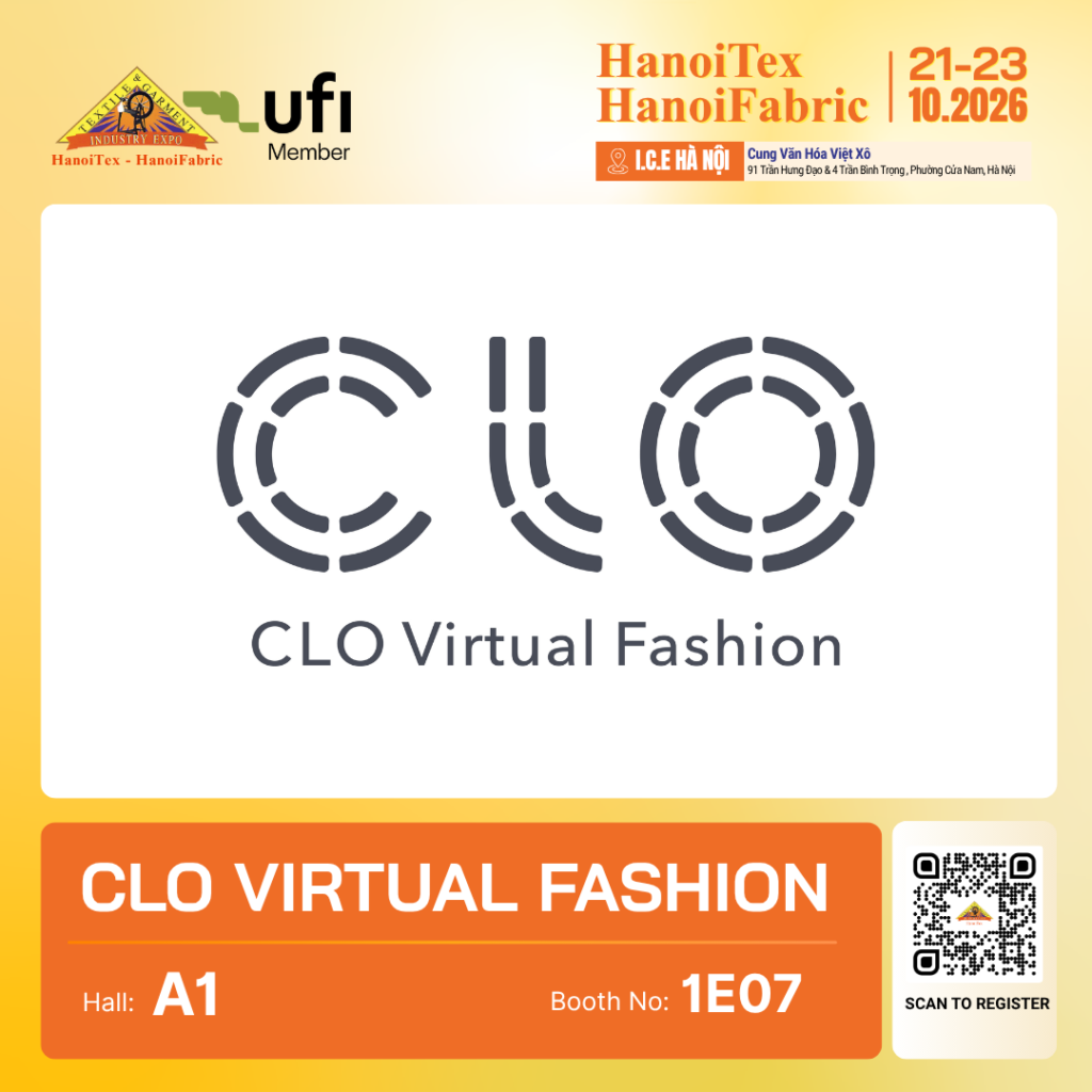 CLO VIRTUAL FASHION - Nhà trưng bày tiêu biểu HanoiTex - HanoiFabric 2026