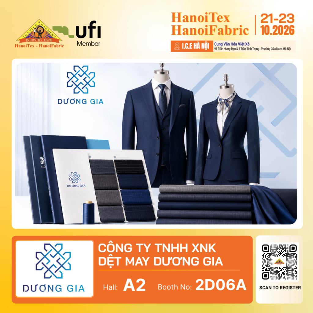 CÔNG TY TNHH XNK DỆT MAY DƯƠNG GIA - Nhà trưng bày tiêu biểu HanoiTex - HanoiFabric 2026