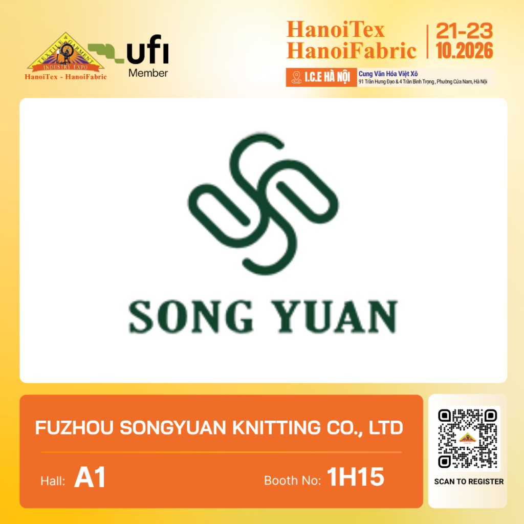 FUZHOU SONGYUAN KNITTING CO., LTD. - Nhà trưng bày tiêu biểu HanoiTex - HanoiFabric 2026