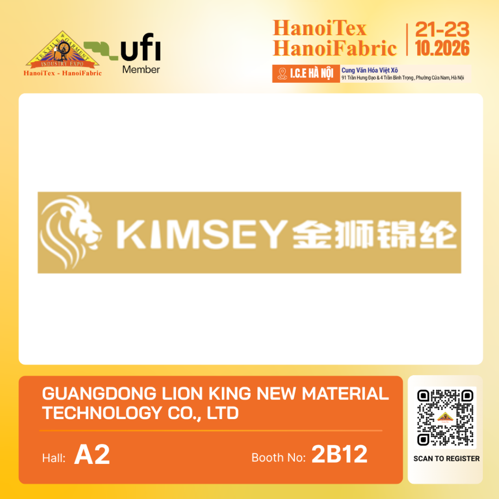 GUANGDONG LION KING NEW MATERIAL TECHNOLOGY CO., LTD. - Nhà trưng bày tiêu biểu HanoiTex - HanoiFabric 2026
