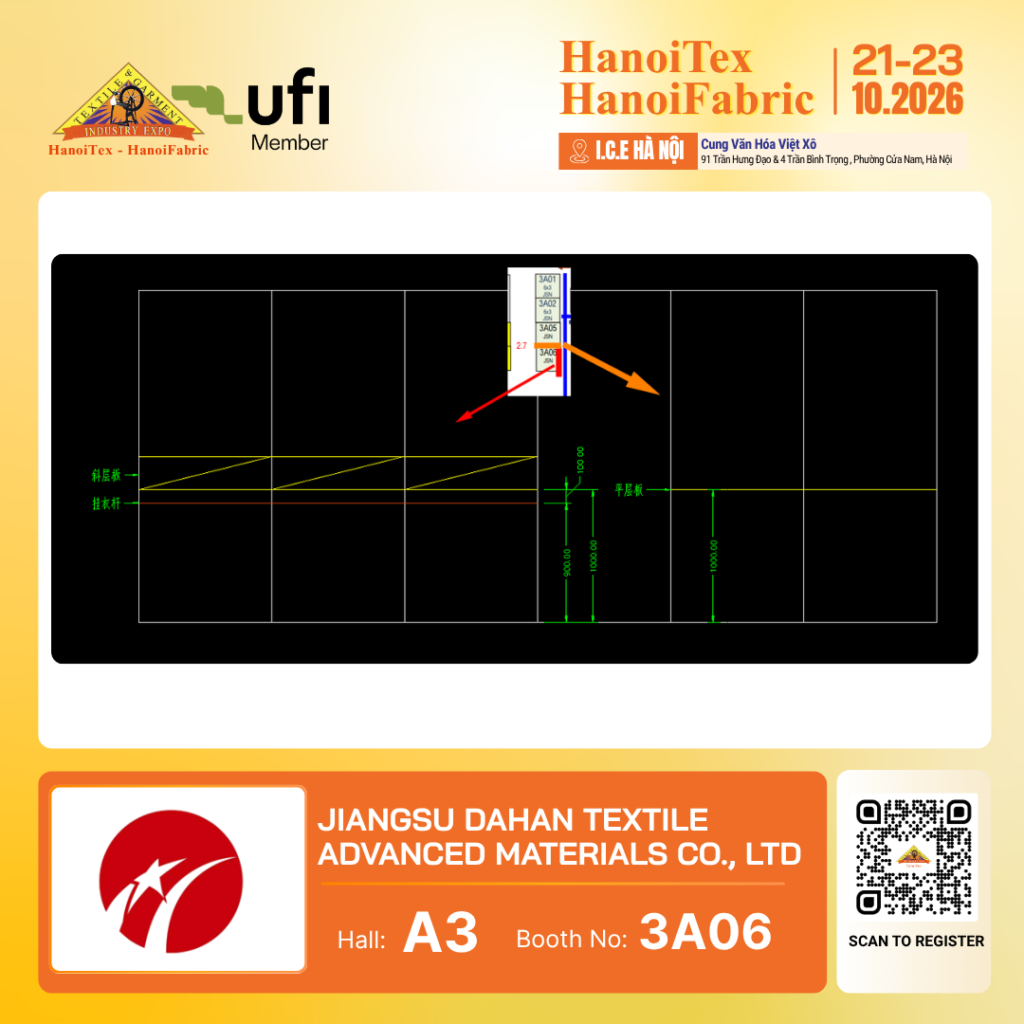 JIANGSU DAHAN TEXTILE ADVANCED MATERIALS CO., LTD. - Nhà trưng bày tiêu biểu HanoiTex - HanoiFabric 2026