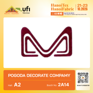 POGODA DECORATE COMPANY - Nhà trưng bày tiêu biểu HanoiTex - HanoiFabric 2026