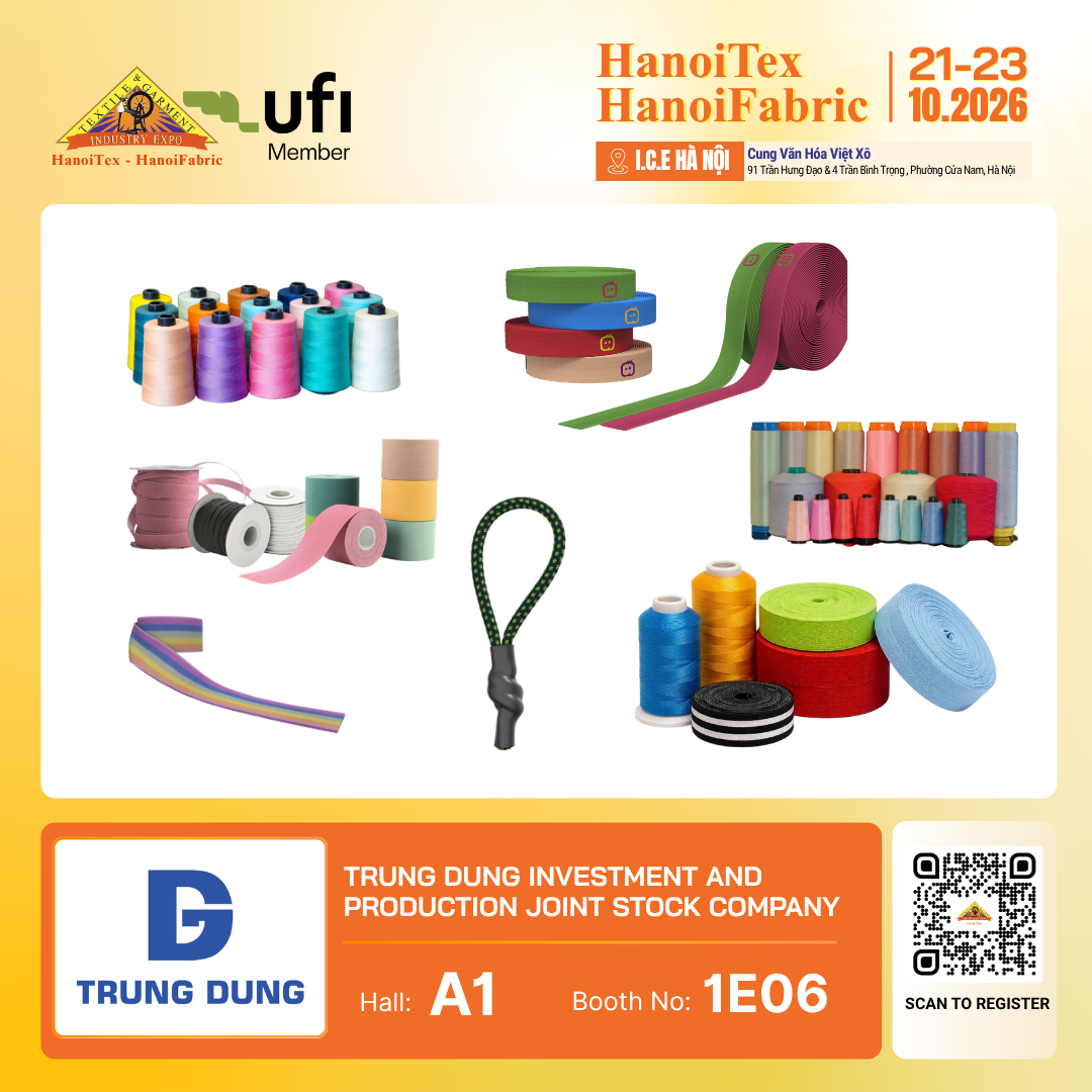 TRUNG DUNG INVESTMENT AND PRODUCTION JOINT STOCK COMPANY - Nhà trưng bày tiêu biểu HanoiTex - HanoiFabric 2026