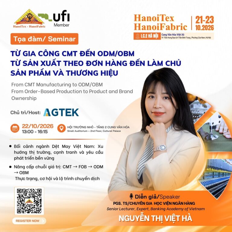 Từ gia công CMT đến ODM/OBM: Bối cảnh thị trường và lộ trình nâng cấp chuỗi giá trị dệt may Việt Nam - PGS.TS Nguyễn Thị Việt Hà